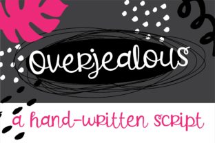 Overjealous: A Handwritten Font That Elevates Editorial Design