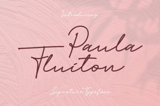 Paula Fluiton: A Script Font with Personality for Branding Projects